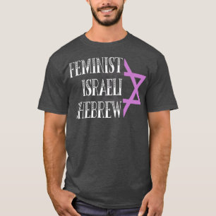 Feministisk israelisk Shebrew Strong Women Citote T Shirt