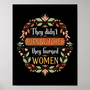 Feministisk Witch... De brände inte vittnen de brä Poster
