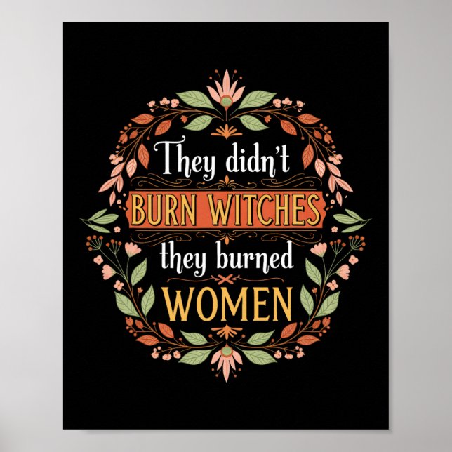 Feministisk Witch... De brände inte vittnen de brä Poster (Framsidan)