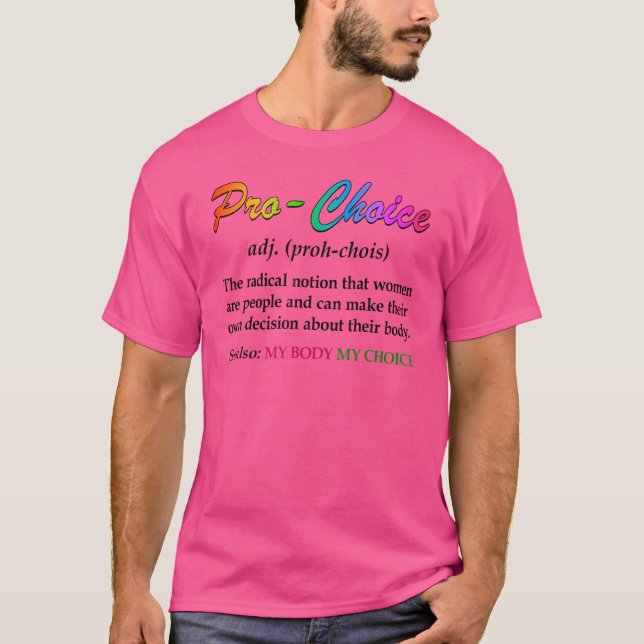 Feministiska Höger för Pro Choice Definition T Shirt (Framsida)