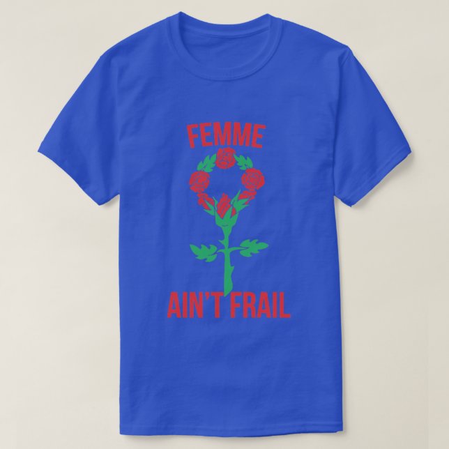 Femme Aint Fräel T Shirt (Design framsida)