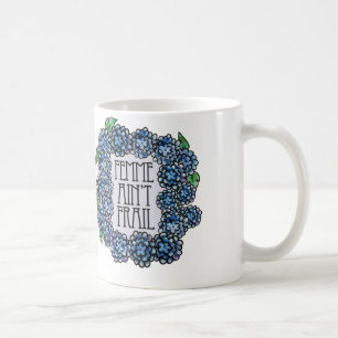 Femme är inte FRAIL Kaffemugg