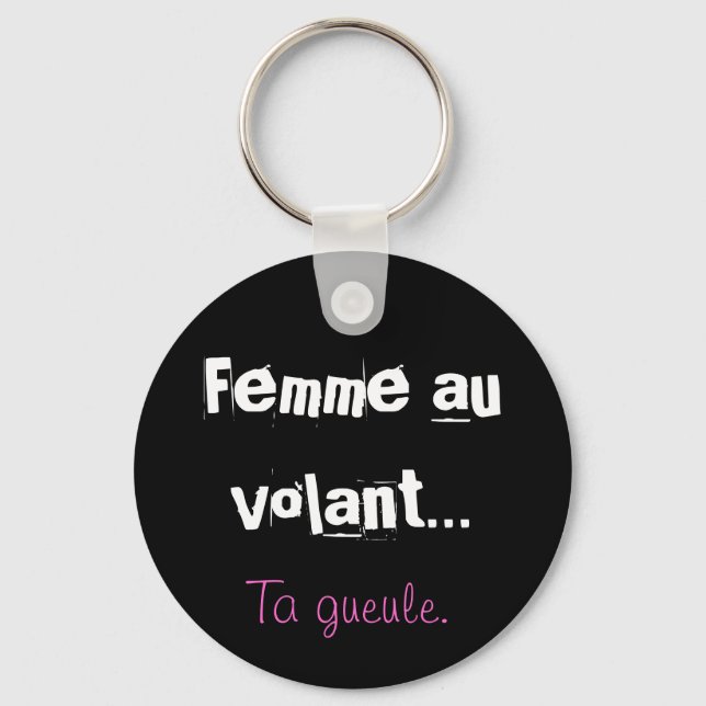 Femme au volant, Ta gueule. Nyckelring (Framsida)
