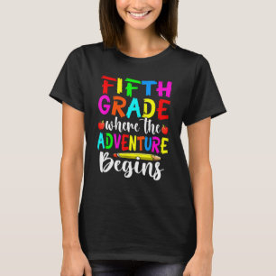 Femte Klass där Äventyr börjar Hej 5th G T Shirt
