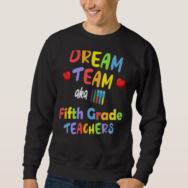 Femte Klass-läraren Dream Team Back School Yy Lång Ärmad Tröja (Framsida)
