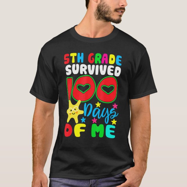 Femte Klass Överlevt 100 dagar med mig Lycklig 100 T Shirt (Framsida)
