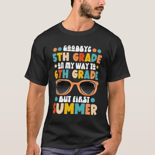 Femte Klass-Studenten-6e-Klass men första sommaren T Shirt (Framsida)