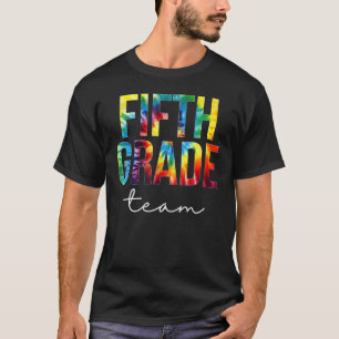 Femte Klass-teamet Tie Dye Apprecition Day Tillbak T Shirt