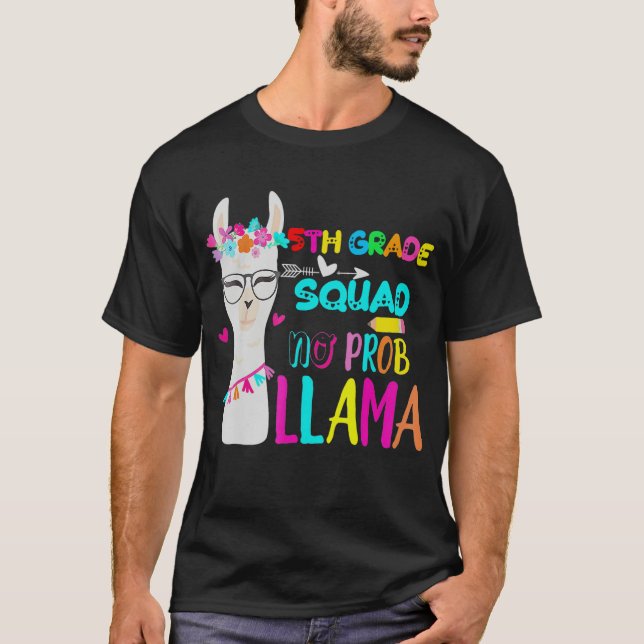 Femte Klass Trupp Inget Prob Llama 5:e Klass Tillb T Shirt (Framsida)