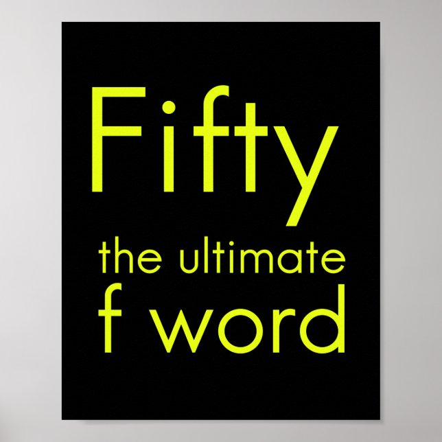 Femtio år är min sista roliga 50-årsdag i ord. poster (Framsidan)