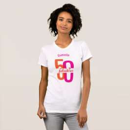 Femtio och Fabulous 50:e födelsedag färglöst Namn T Shirt
