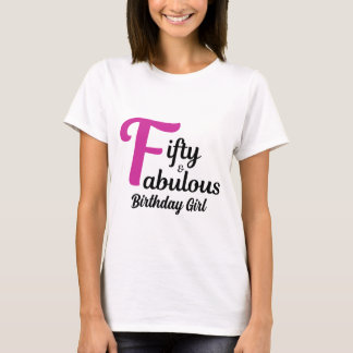 Femtio och Fabulous Birthday Girl 50th party day T Shirt