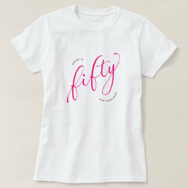 Femtio och Fabulous Modern Rosa 50:e födelsedagen T Shirt (Design framsida)
