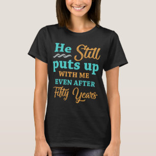 Femtionde Bröllop-årsdagen Humor för kvinnor T Shirt
