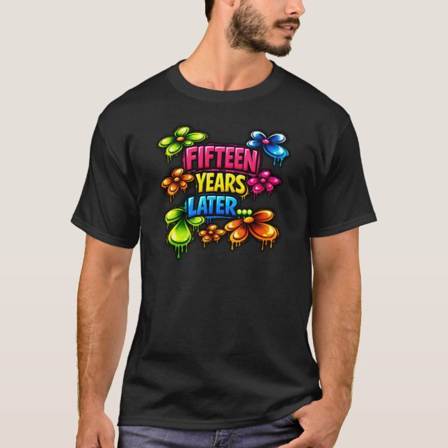 Femton år senare t shirt (Framsida)
