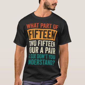 Femton och femton fyra per par är sex offer t shirt