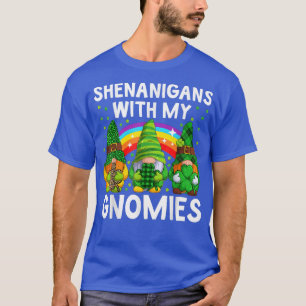 Fenanigans med min St patricks day Gnome T Shirt