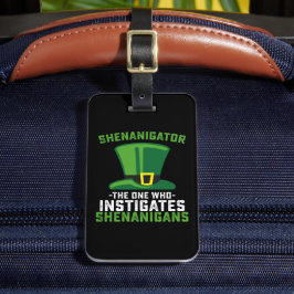 Fenanigator den som anstiftar shenanigans bagagebricka
