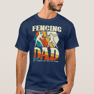 Fencer Pappa Funny Sword Saber Epee Fencer T Shirt