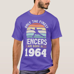 Fencers born 1964 60 Birthday stakcing Gift T Shirt