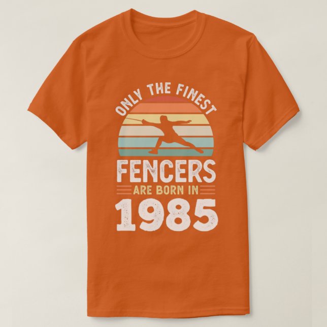Fencers born 1985 40 Birthday stakcing Gift T Shirt (Design framsida)