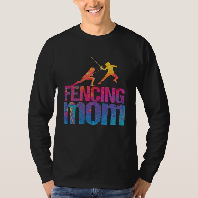 Fencing Mom  Sword Fighting Fencer T Shirt (Framsida)