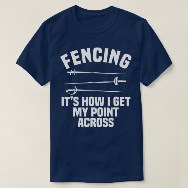 Fening Sport Fence Epee Saber Sword Fencer T Shirt (Design framsida)