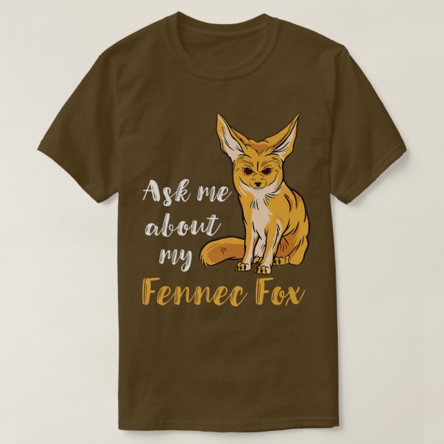 Fennec för att fråga mig om Fennec för Älskare Des T Shirt (Design framsida)