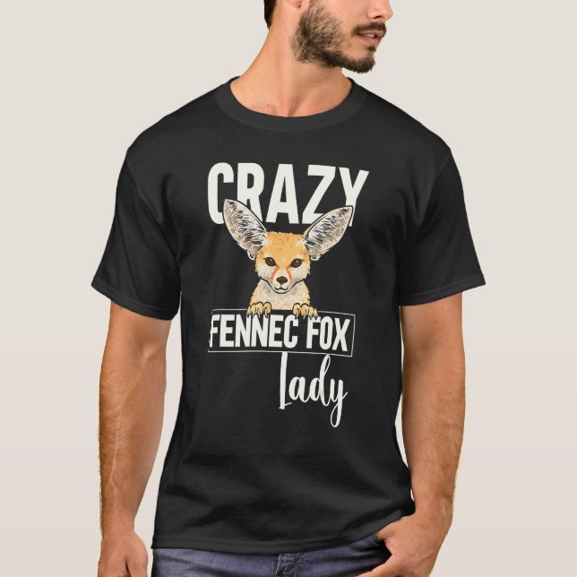 Fennec Fox Crazy Fennec Fox Lady T Shirt (Framsida)
