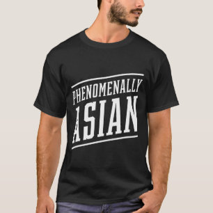 Fenomenalt asiatisk - Antiasiatisk rasism T Shirt