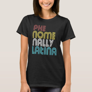 Fenomenalt latinsk söt spansk kvinna latinsk Af H T Shirt