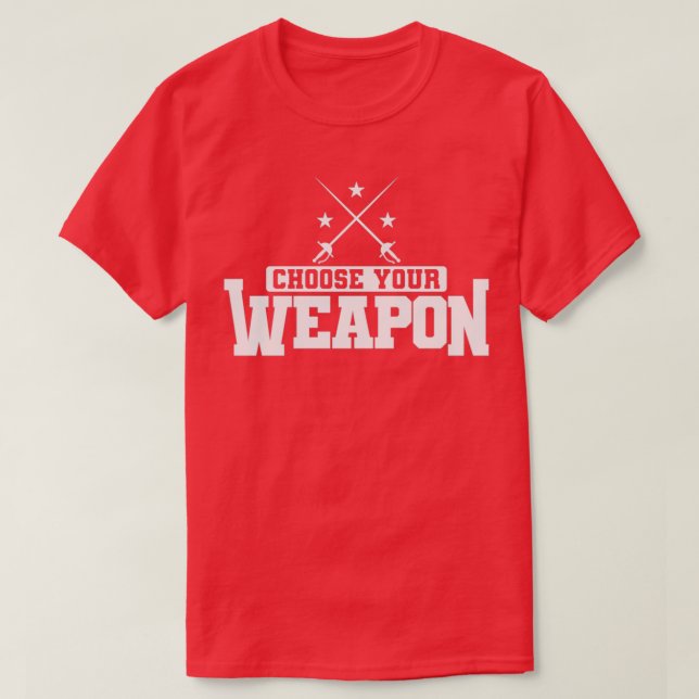 Fenomenet Välj ditt vapen Saber eller Epee T Shirt (Design framsida)
