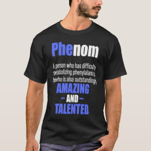 Fenylketonuri PKU Strong Warrior Phenom Awarenes T Shirt
