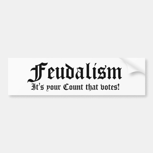 Feodalism, det är din Greve som röstar! Bildekal (Framsidan)
