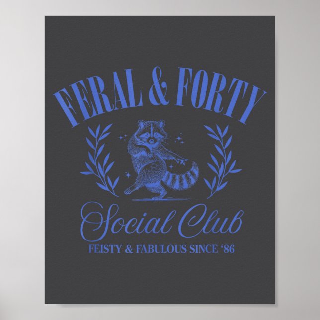 Feral And Forty Social Club Since 1986, 40 Years O Poster (Framsidan)