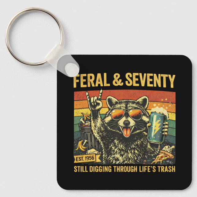 Feral and Seventy 70th Birthday Sarcastic Seventie Nyckelring (Framsida)