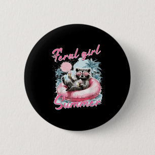 Feral Girl Summer Funny Meme Feral Raccoon Sommar Knapp