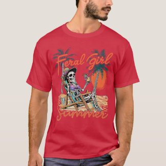 Feral Girl Summer Funny Meme Skeleton Hawaii Beach T Shirt
