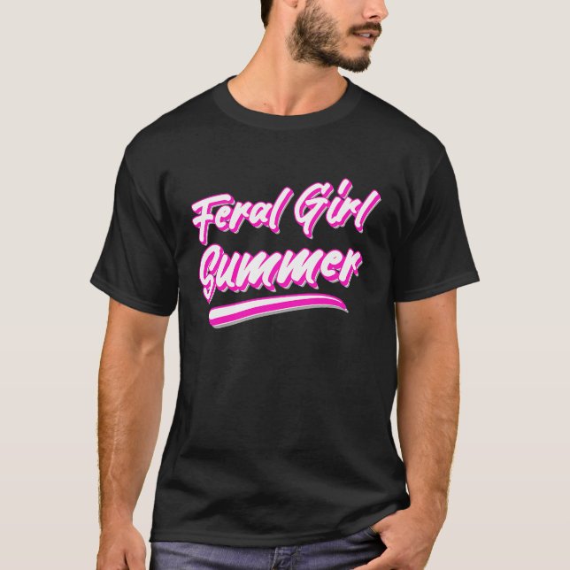 Feral Girl Summer Hot Pink Text T Shirt (Framsida)