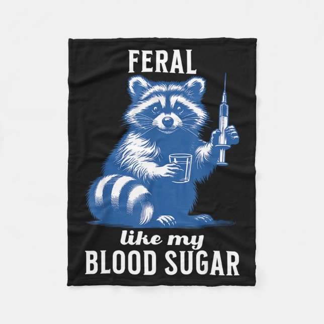 Feral Like My Blood Sugar Funny Raccoon Diabetes A Fleecefilt (Framsidan)