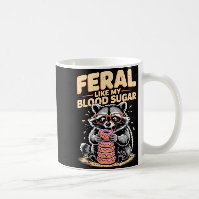 Feral Like My Blood Sugar  Kaffemugg (Höger)