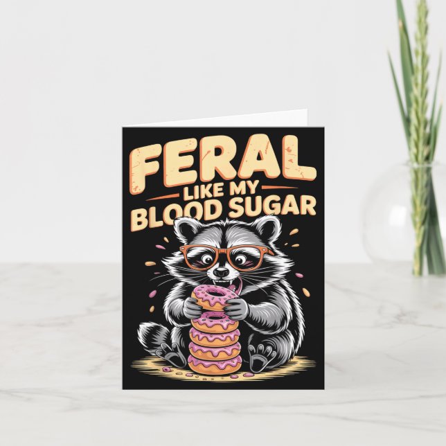 Feral Like My Blood Sugar  Kort (Framsida)