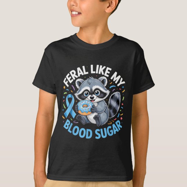 Feral Like My Blood Sugar Raccoon  T Shirt (Framsida)