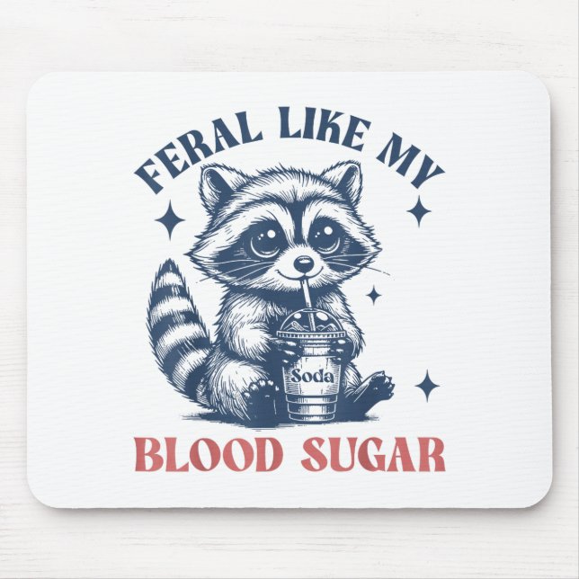 Feral Like My Blood Sugar Raccoon Td1 Diabetes Awa Musmatta (Framsidan)