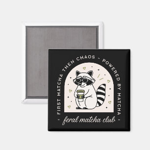 Feral match klubb lustig raccoon älskare sarcastic magnet