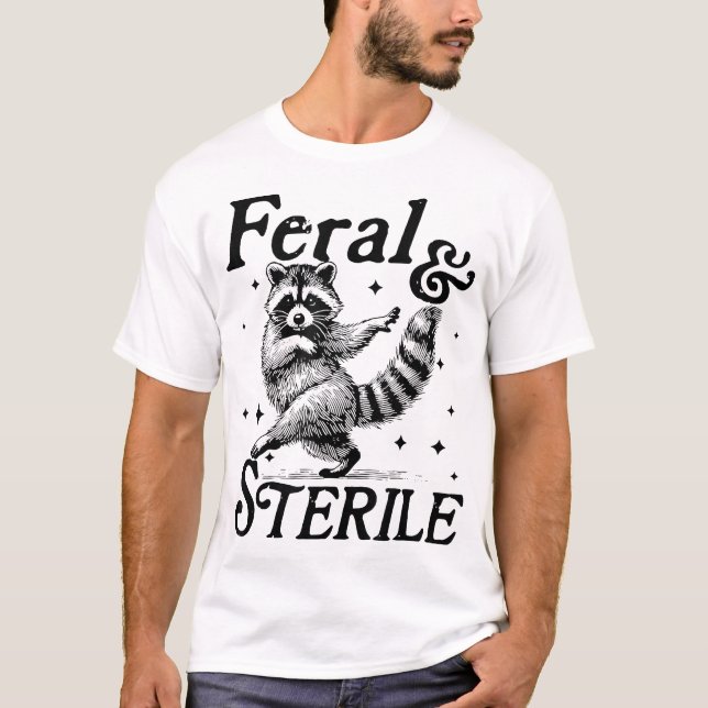 Feral och sterilt levande Vild och fri från mögel T Shirt (Framsida)