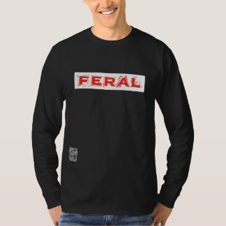 Feral T Shirt