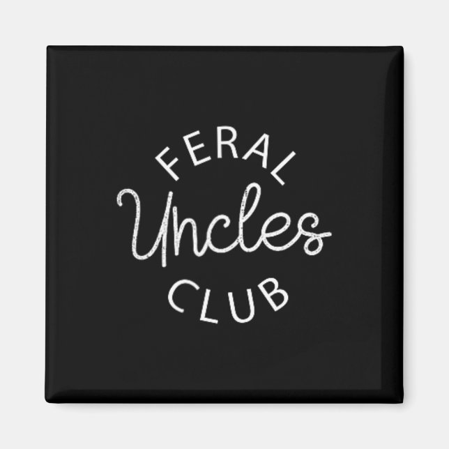 Feral Uncles Klubb Funny Pocket Fars dag Best Un Magnet (Framsidan)