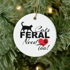 Feralkatter behöver Kärlek för keramiskt katts pry Julgransprydnad Keramik