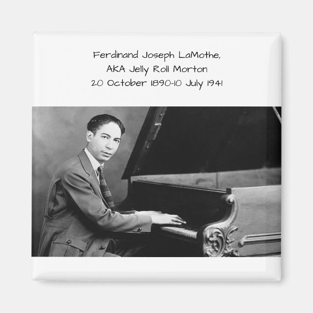 Ferdinand Joseph LaMothe, AKA Jelly Roll Morton Magnet (Framsidan)